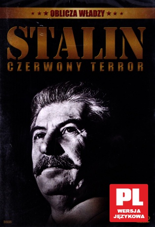 Oblicza władzy: Józef Stalin Czerwony Terror [DVD]