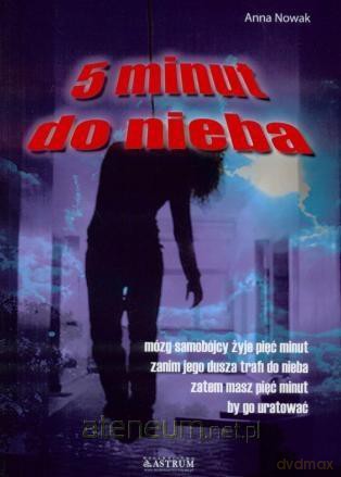Pięć minut do nieba - Anna Nowak [KSIĄŻKA]