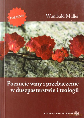 Poczucie winy i przebaczenie - Wunibald Mller [KSIĄŻKA]