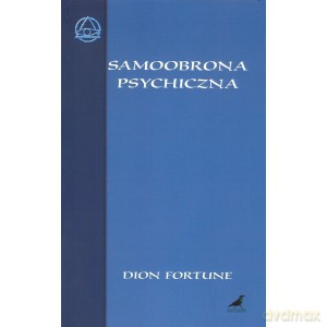 Samoobrona psychiczna - Dion Fortune [KSIĄŻKA]