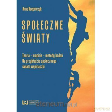 Społeczne światy - Anna Kacperczyk [KSIĄŻKA]