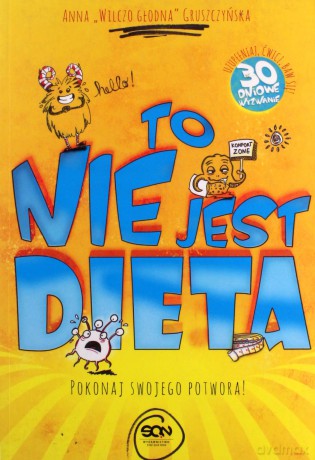 The fun diet.Zwalcz swojego potwora - Anna Gruszczyńska [KSIĄŻKA]