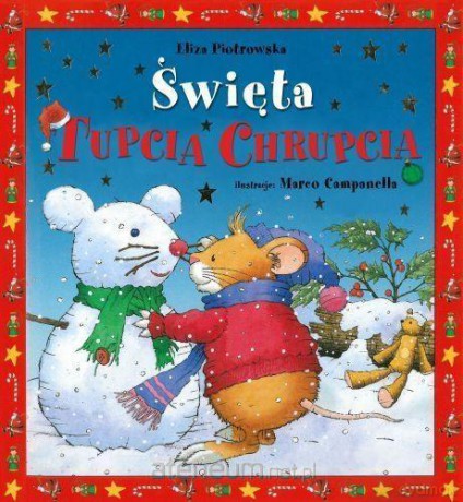Tupcio Chrupcio. Święta Tupcia Chrupcia - Eliza Piotrowska [KSIĄŻKA]