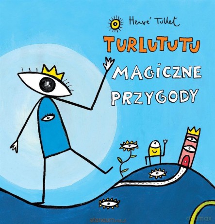 Turlututu. Magiczne przygody - Herve Tullet [KSIĄŻKA]
