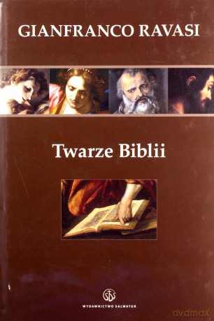 Twarze Biblii - kard. Gianfranco Ravasi [KSIĄŻKA]