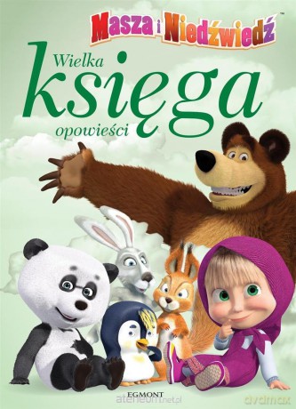 Wielka Księga Opowieści - Masza i Niedźwiedź [KSIĄŻKA]