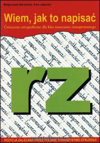 Wiem jak to napisać - RZ - Małgorzata Barańska, Ewa Jakacka [KSIĄŻKA]