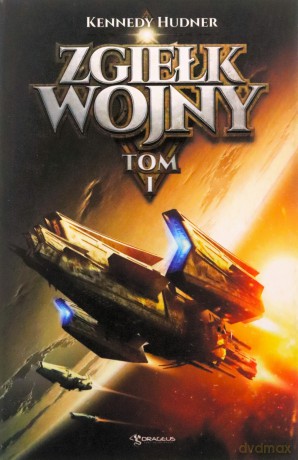 Zgiełk wojny (Tom 1) - Kennedy Hudner [KSIĄŻKA]