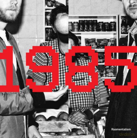 Rasmentalism: 1985 [CD]