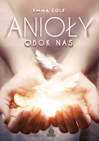 Anioły obok nas - Emma Cole [KSIĄŻKA]