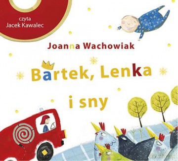 Bartek, Lenka i sny - Joanna Wachowiak [AUDIOBOOK]