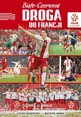 Biało-czerwoni. Droga do Francji PZPN [KSIĄŻKA]