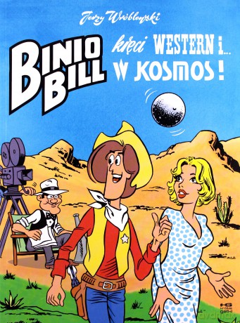 Binio Bill kręci western i w kosmos - Jerzy Wróblewski [KSIĄŻKA]