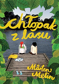Chłopak z lasu - Marten Melin (twarda) [KSIĄŻKA]