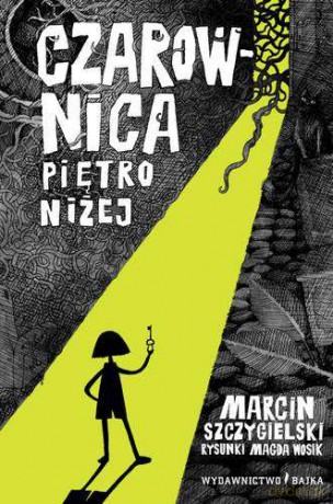 Czarownica piętro niżej - Marcin Szczygielski [KSIĄŻKA]