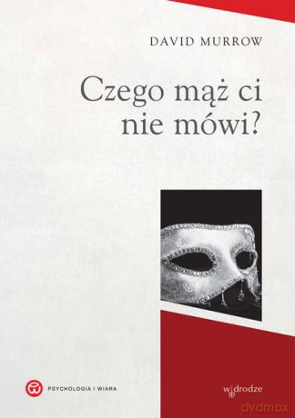 Czego mąż ci nie mówi - David Murrow [KSIĄŻKA]