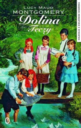 Dolina tęczy - Lucy Maud Montgomery (twarda) [KSIĄŻKA]