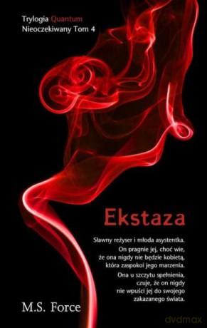 Ekstaza quantum (Tom 3) - M.S. Force [KSIĄŻKA]