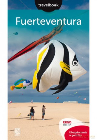 Fuerteventura. Travelbook - Berenika Wilczyńska [KSIĄŻKA]