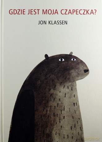 Gdzie jest moja czapeczka - Jon Klassen (twarda) [KSIĄŻKA]