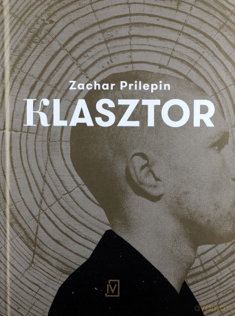 Klasztor - Zachar Prilepin (twarda) [KSIĄŻKA]