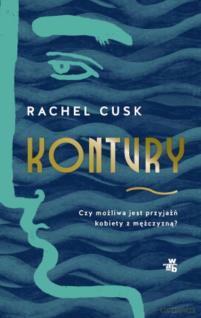 Kontury - Rachel Cusk [KSIĄŻKA]