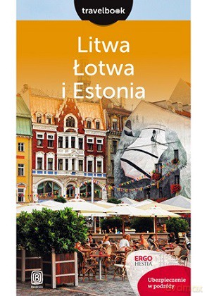 Litwa, Łotwa i Estonia. Travelbook [KSIĄŻKA]