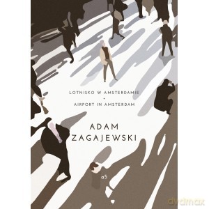 Lotnisko w Amsterdamie. Airport in Amsterdam - Adam Zagajewski (twarda) [KSIĄŻKA]