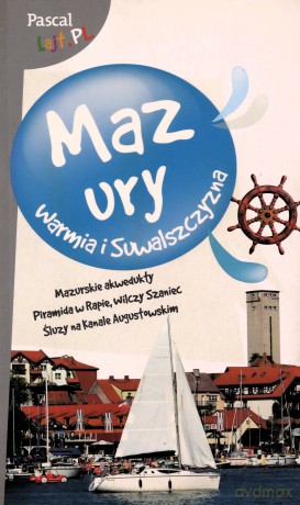 Mazury, Warmia i Suwalszczyzna. Pascal lajt 2016 [KSIĄŻKA]