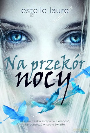 Na przekór nocy - Estelle Laure [KSIĄŻKA]
