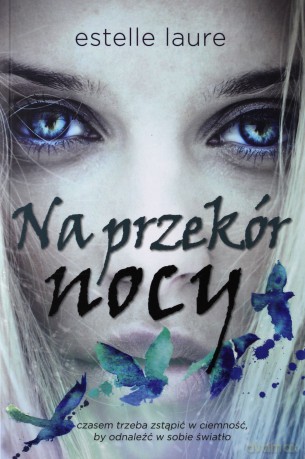Na przekór nocy - Estelle Laure [KSIĄŻKA]