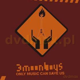 3moonboys: Only Music Can Save Us (digipack) [CD]