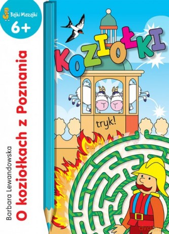 O koziołkach z Poznania. Bajki mazajki - Barbara Lewandowska [KSIĄŻKA]