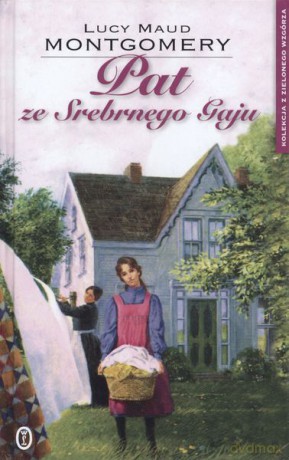Pat ze srebrnego gaju - Lucy Maud Montgomery (twarda) [KSIĄŻKA]