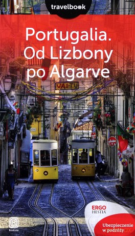 Portugalia od Lizbony po Algarve. Travelbook - Anna Pamuła [KSIĄŻKA]