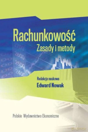 Rachunkowość. Zasady i metody - Edward Nowak [KSIĄŻKA]