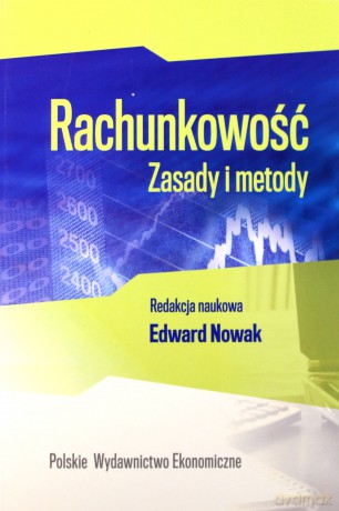 Rachunkowość. Zasady i metody - Edward Nowak [KSIĄŻKA]