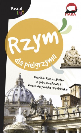 Rzym dla pielgrzyma. Pascal lajt 2016 [KSIĄŻKA]