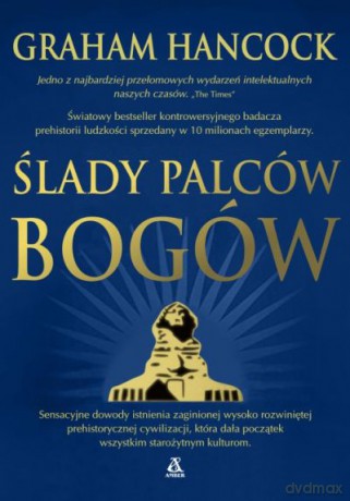 Ślady palców bogów - Graham Hancock [KSIĄŻKA]
