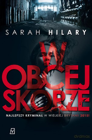 W obcej skórze - Sarah Hillary [KSIĄŻKA]