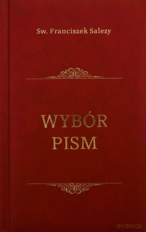 Wybór pism - Franciszek Salezy (twarda) [KSIĄŻKA]