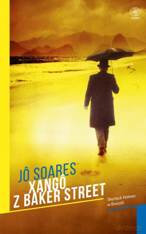 Xango z Baker Street - Jo Soares [KSIĄŻKA]