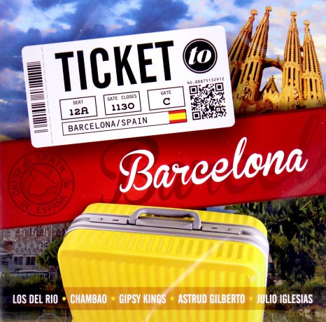 Ticket To... Barcelona [CD]