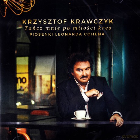 Krzysztof Krawczyk: Tańcz Mnie Po Miłości Kres. Piosenki Leonarda Cohena [CD]