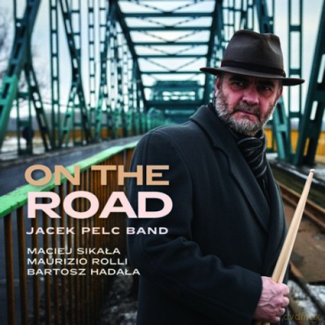 Jacek Pelc Band: On The Road [CD]