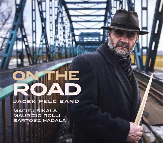 Jacek Pelc Band: On The Road [CD]
