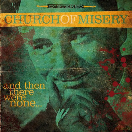 Church Of Misery: And Then There Were None [CD]