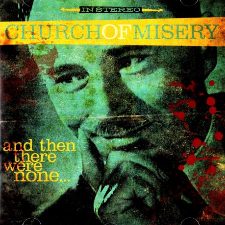 Church Of Misery: And Then There Were None [CD]