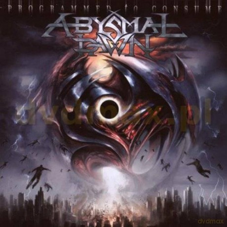 Abysmal Dawn: Programmed To Consume [CD]
