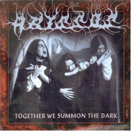 Abyssos: Together We Summon The Dark [CD]
